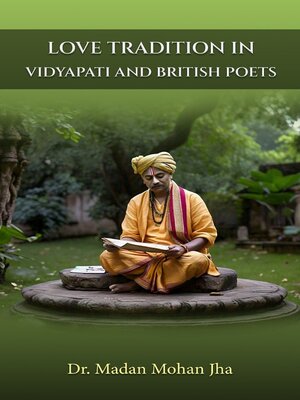 cover image of Love Traditions in Vidyapati & British Poets